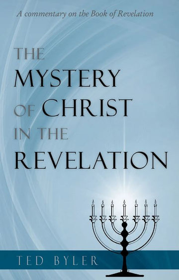 The Mystery Of Christ In The Revelation